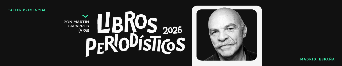banner taller libros periodísticos Martín Caparrós